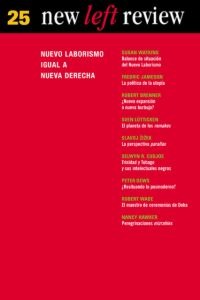 NLR 25 NUEVO LABORISMO IGUAL A LA NUEVA DERECHA