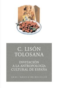 Invitación a la antropología cultural de España Invitación a la antropología cultural de España