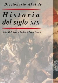 Diccionario Akal de Historia del siglo XIX