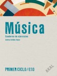 Música Primer Ciclo ESO. Cuaderno de ejercicios