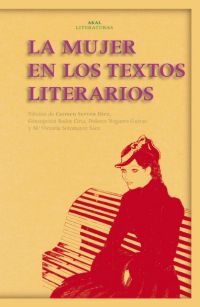 La mujer en los textos literarios - Akal