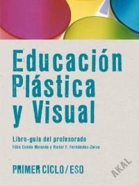 Educación Plástica y Visual Primer Ciclo ESO. Libro del profesor