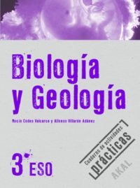 Biología y Geología 3º ESO. Cuaderno de actividades prácticas Biología y Geología 3º ESO. Cuaderno de actividades prácticas