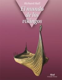 El mundo de los vikingos El mundo de los vikingos