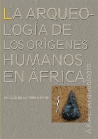 La arqueología de los orígenes humanos en África