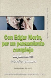 Con Edgar Morín, por un pensamiento complejo Con Edgar Morín, por un pensamiento complejo