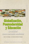 Globalización, Posmodernidad y Educación