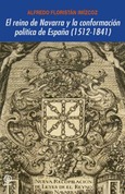 El reino de Navarra y la conformación política de España (1512-1841)