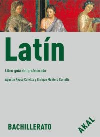 Latín Bachillerato. Libro-guía del profesorado