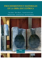 Procedimientos y materiales en la obra escultórica Procedimientos y materiales en la obra escultórica