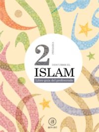 Descubrir el Islam 2º Primaria (Libro-guía del profesorado)