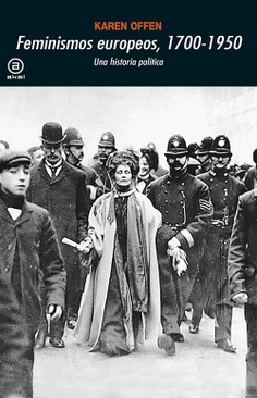 Feminismos europeos 1700-1950 Feminismos europeos 1700-1950
