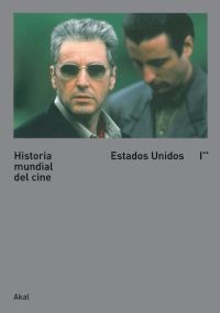 Historia mundial del cine I. Estados Unidos II