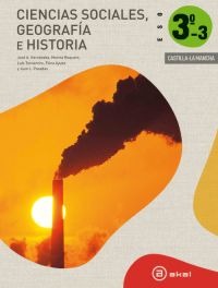 Ciencias Sociales 3º ESO - Castilla - La Mancha. Libro del alumno