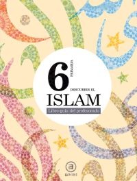 Descubrir el Islam 6º E.P. Libro del profesor