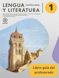 Lengua castellana y Literatura 1º Bachillerato. Libro del profesor