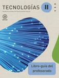 Tecnologías II. Libro-guía del profesorado