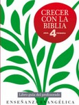 Crecer con la Biblia 4º. Libro del profesor