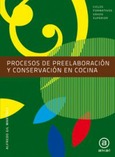 Procesos de preelaboración y conservación en cocina. Libro del alumno