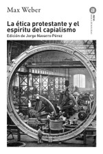 La ética protestante y el espíritu del capitalismo