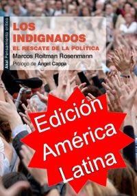 Los indignados. El rescate de la política