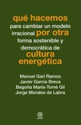 Qué hacemos por otra cultura energética