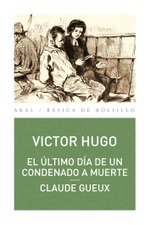 El último día de un condenado a muerte · Claude Gueux