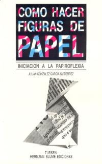 Como hacer figuras de papel