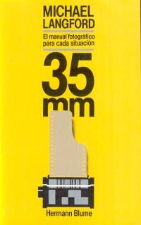 35 mm. El manual fotográfico para cada situación