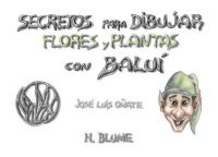 Secretos para dibujar flores y plantas con Baluí