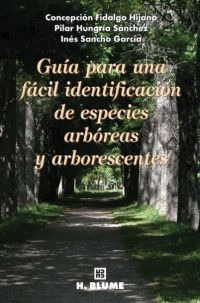 Guía para una fácil identificación de especies arbóreas y arborescentes