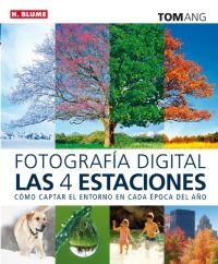 Fotografía digital las cuatro estaciones Fotografía digital las cuatro estaciones