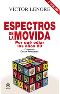 «Los ochenta fueron lo mejor»