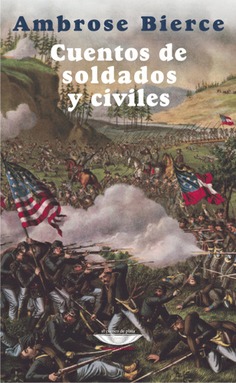 Cuentos de soldados y civiles Cuentos de soldados y civiles