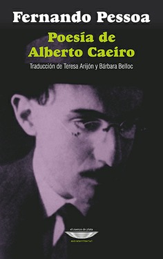 Poesía de Alberto Caeiro Poesía de Alberto Caeiro