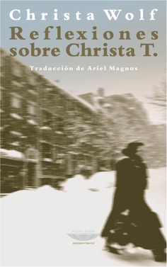 Reflexiones sobre Christa T. Reflexiones sobre Christa T.