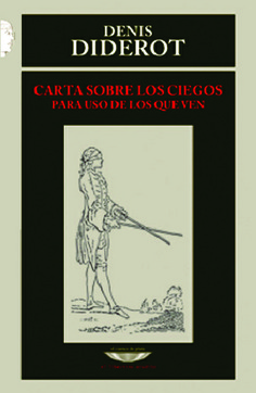 Carta sobre los ciegos para uso de los que ven Carta sobre los ciegos para uso de los que ven