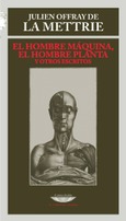 El hombre máquina, el hombre planta y otros escritos
