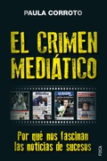 LA DERIVA SENSACIONALISTA DE NUESTRO PERIODISMO