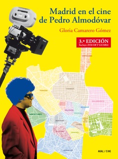 Madrid en el cine de Pedro Almodóvar (3ª Edición) Madrid en el cine de Pedro Almodóvar (3ª Edición)