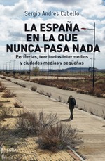 La España en la que nunca pasa nada