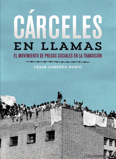 Cárceles en llamas