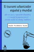 El tsunami urbanizador español y mundial