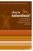 ¡Viva la naturaleza!