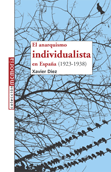 El anarquismo individualista en España (1923-1938)