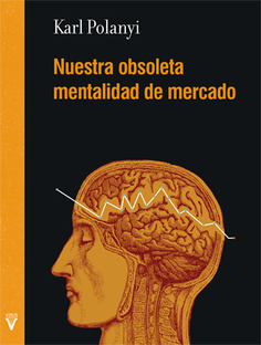Nuestra obsoleta mentalidad de mercado Nuestra obsoleta mentalidad de mercado