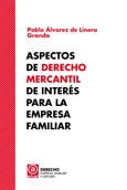 Aspectos de Derecho Mercantil de interés para la empresa familiar