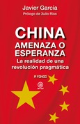 China, amenaza o esperanza