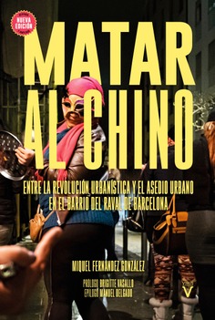 Matar al chino (2.ª edición revisada y ampliada)