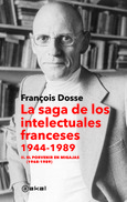 La saga de los intelectuales franceses, 1944-1989